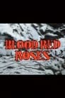 Blood Red Roses