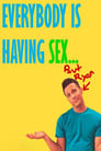 Everybody Is Having Sex... But Ryan