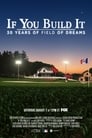 If You Build It: 30 Years of Field of Dreams