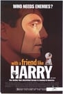 0-With a Friend Like Harry...