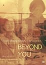 Beyond You