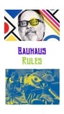 Bauhaus Rules