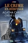 Le Crime en héritage : Agatha Christie crève l'écran