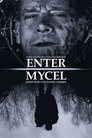 Enter Mycel