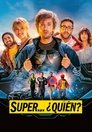Super... Quien?