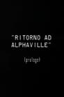 Prologo a Ritorno ad Alphaville