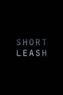 Short Leash