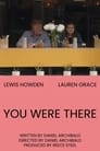 You Were There