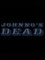 Johnno's Dead