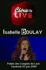 Isabelle Boulay - Chérie FM Live