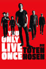 You Only Live Once: Die Toten Hosen on Tour
