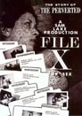 File X for Sex: The Story of the Perverted