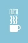 Over Coffee