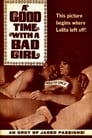 A Good Time with a Bad Girl