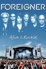 Foreigner: Alive & Rockin'