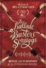 La Ballade de Buster Scruggs La Ballade de Buster Scruggs