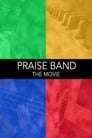 Praise Band: The Movie