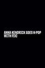 Anna Kendrick Goes K-Pop with F(x)