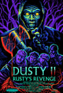 Dusty II: Rusty's Revenge