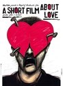 1-A Short Film About Love