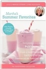 Martha's Summer Favorites