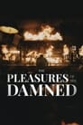The Pleasures of the Damned