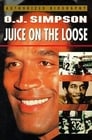 O.J. Simpson: Juice on the Loose