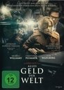Alles Geld der Welt Alles Geld der Welt