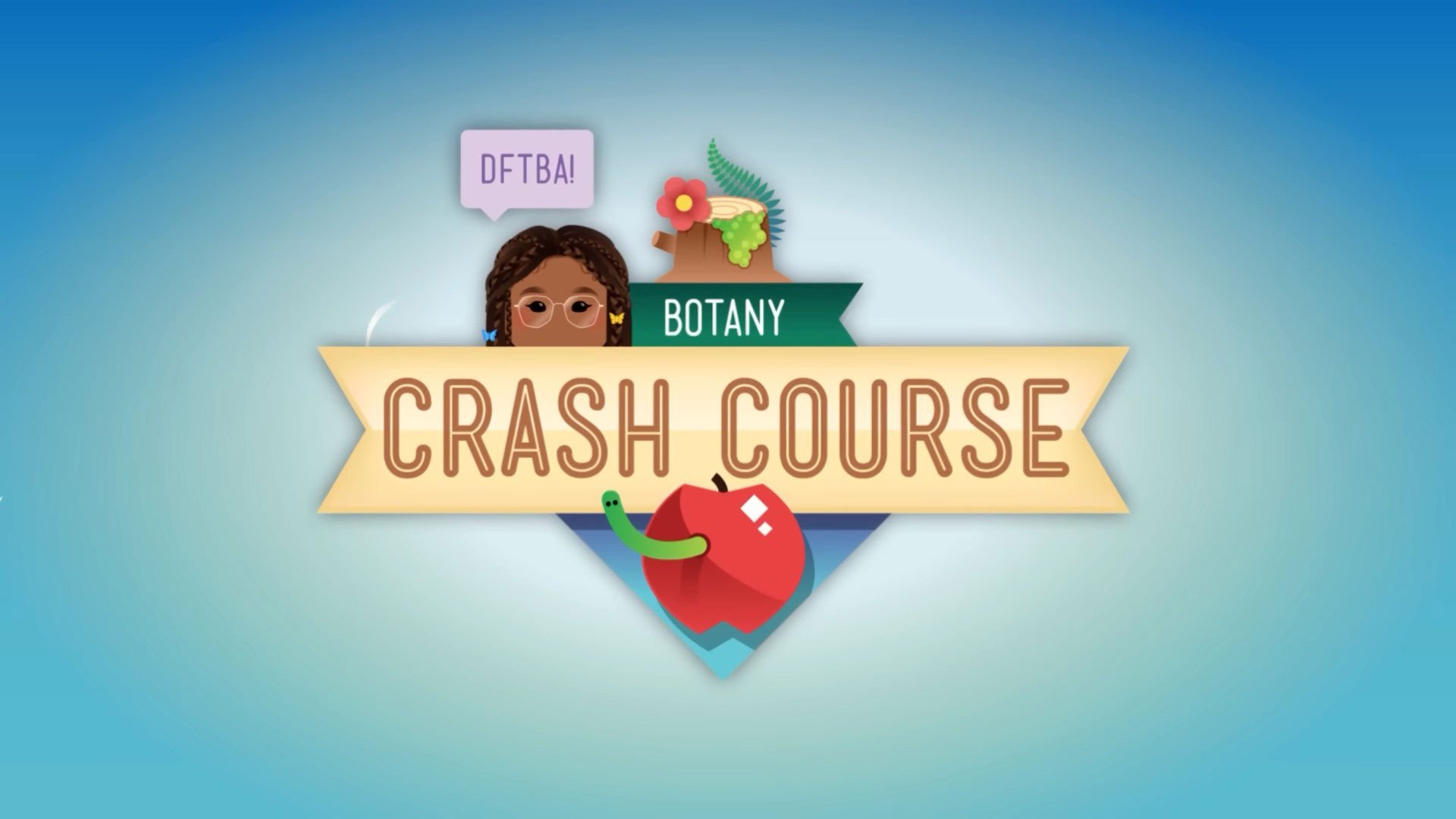 Crash Course Botany