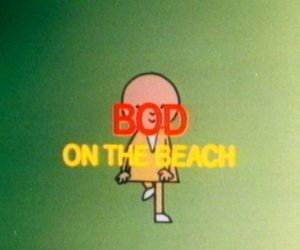 A still from Bod on the Beach