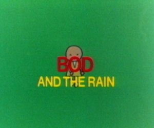 A still from Bod and the Rain