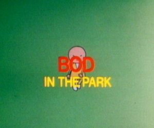 A still from Bod in the Park