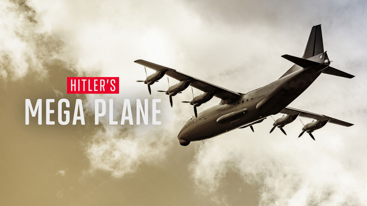 Backdrop image for movie Hitler's Mega Plane