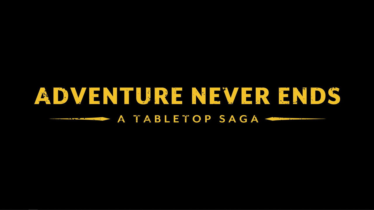 Backdrop image for movie Adventure Never Ends: A Tabletop Saga