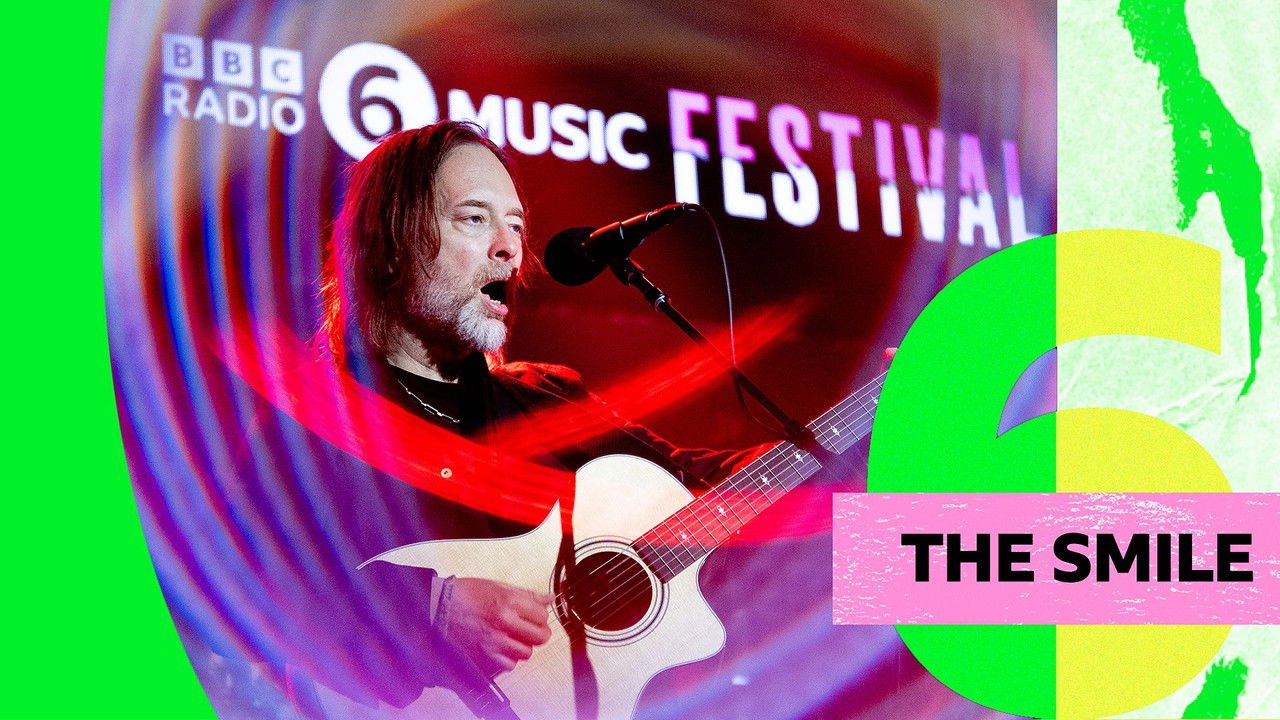 Backdrop image for movie The Smile: 6 Music Festival 2024