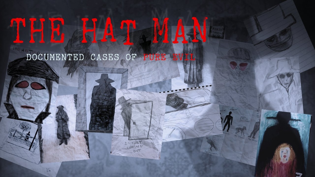 Backdrop image for movie The Hat Man: Documented Cases of Pure Evil