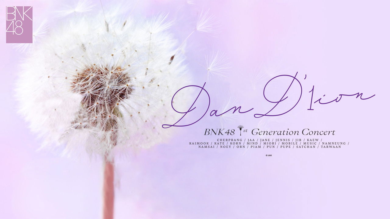 Backdrop image for movie BNK48 1st Generation Concert Dan'1ion
