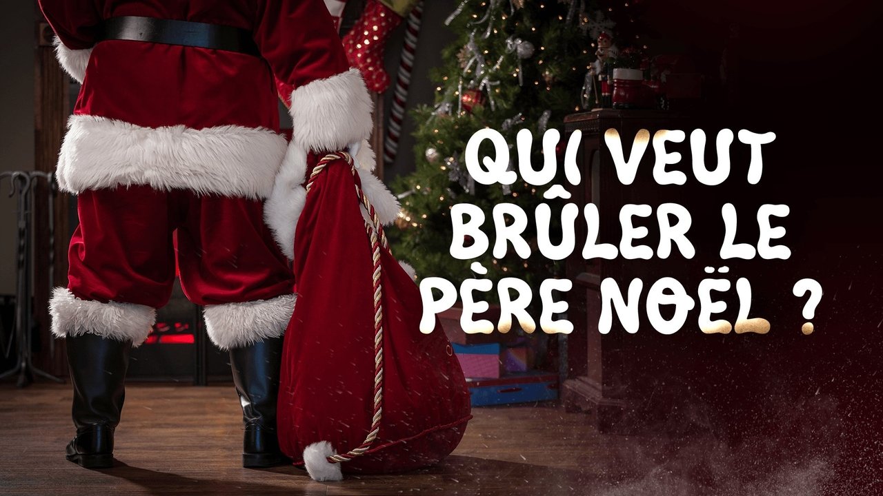 Backdrop image for movie Qui veut brûler le Père Noël ?