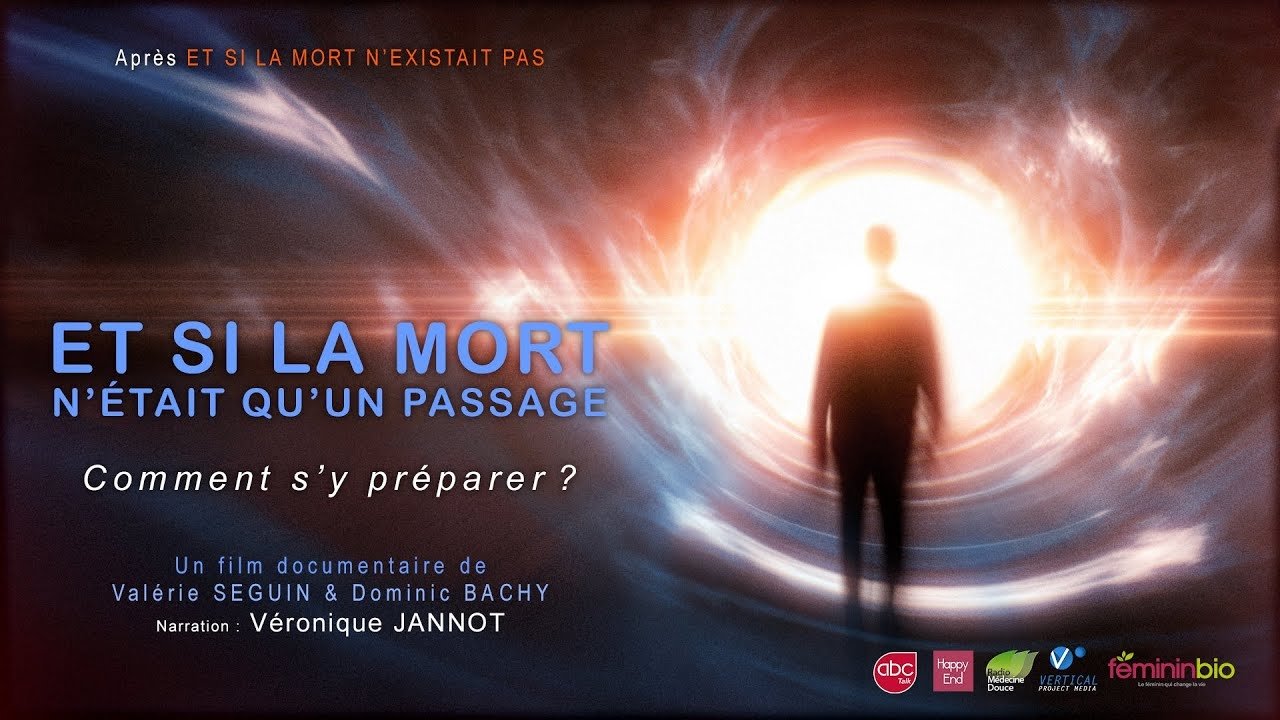 Backdrop image for movie Et si la mort n’était qu’un passage ? : Comment s’y préparer ?