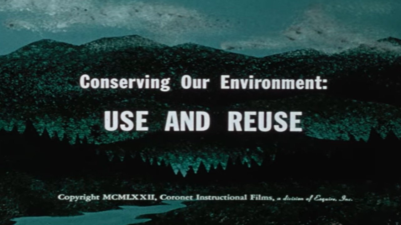 Backdrop image for movie Conserving Our Environment: Use and Reuse