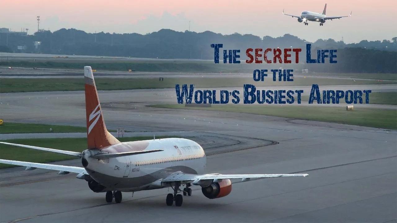 Backdrop image for movie The Secret Life of the World's Busiest Airport