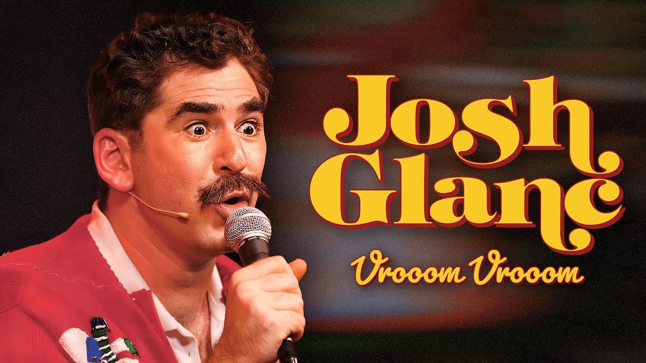 Backdrop image for movie Josh Glanc: Vrooom Vrooom