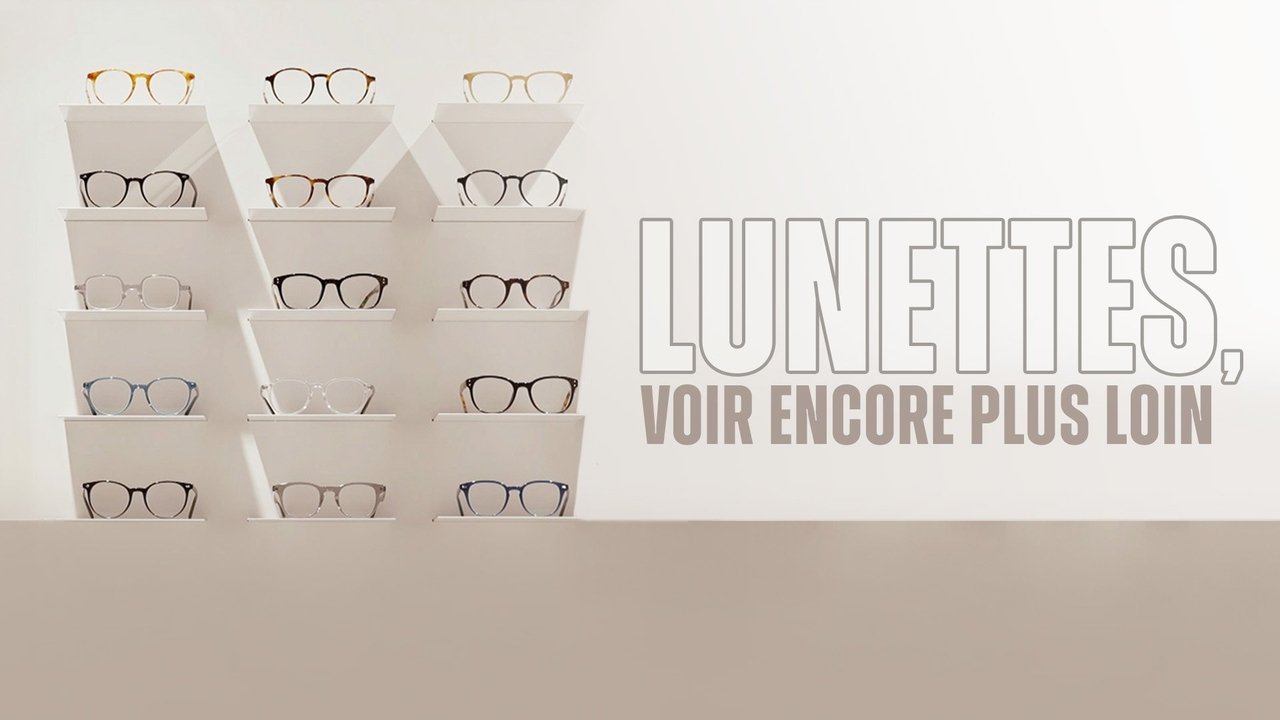 Backdrop image for movie Lunettes, voir encore plus loin