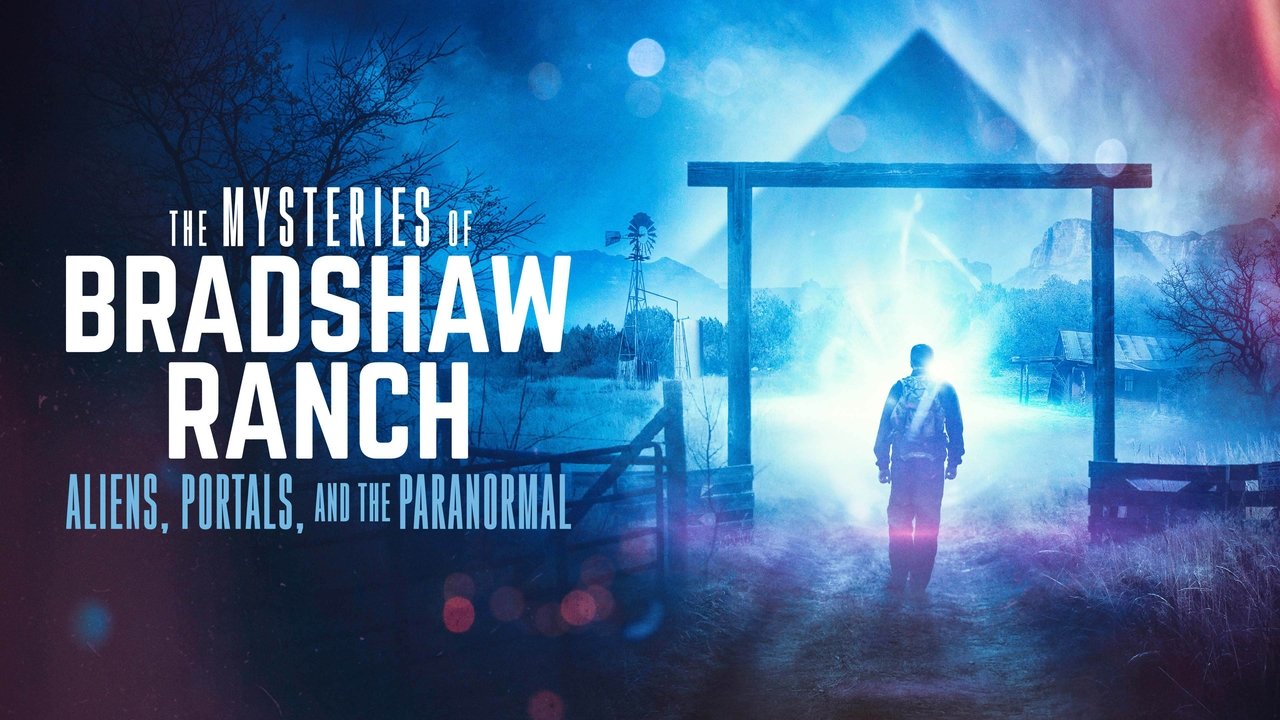 Backdrop image for movie The Mysteries of Bradshaw Ranch: Aliens, Portals, and the Paranormal