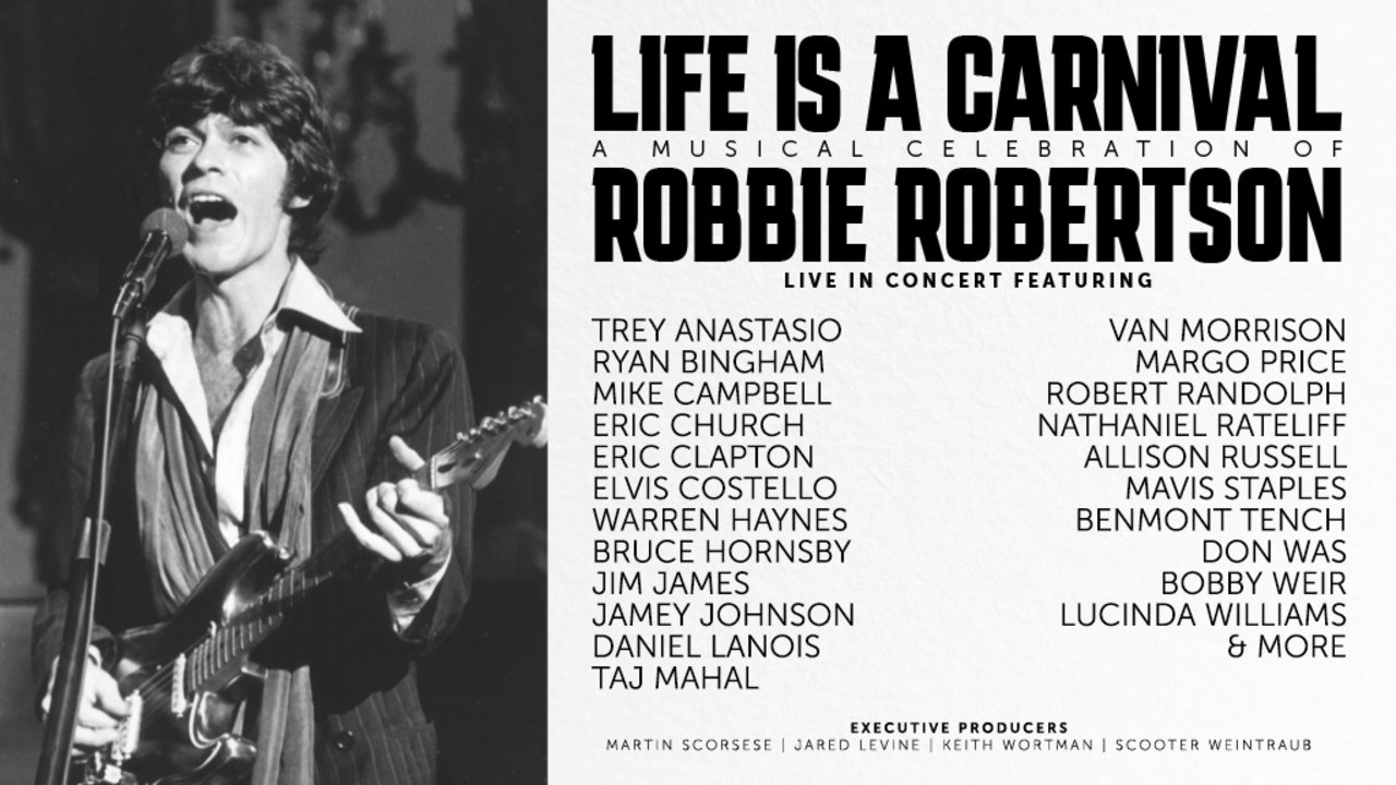 Backdrop image for movie Life Is a Carnival: A Musical Celebration of Robbie Robertson