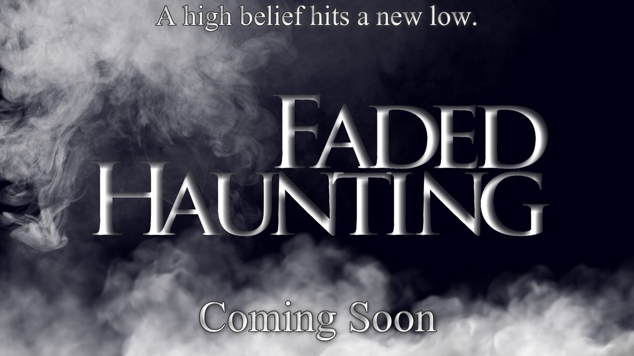 Backdrop image for movie Faded Haunting