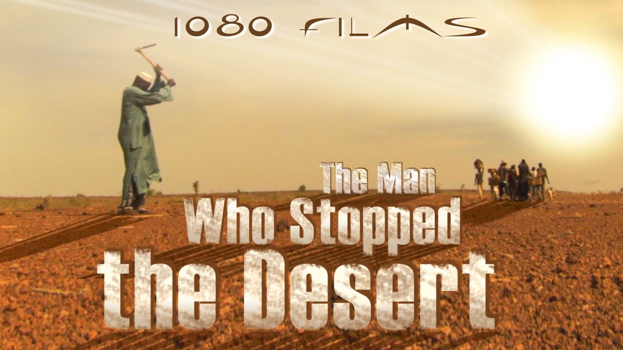 Backdrop image for movie The Man Who Stopped the Desert
