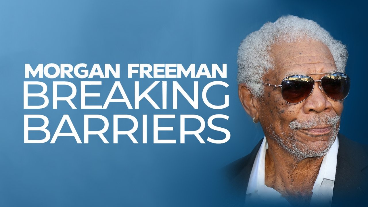 Backdrop image for movie Morgan Freeman: Breaking Barriers