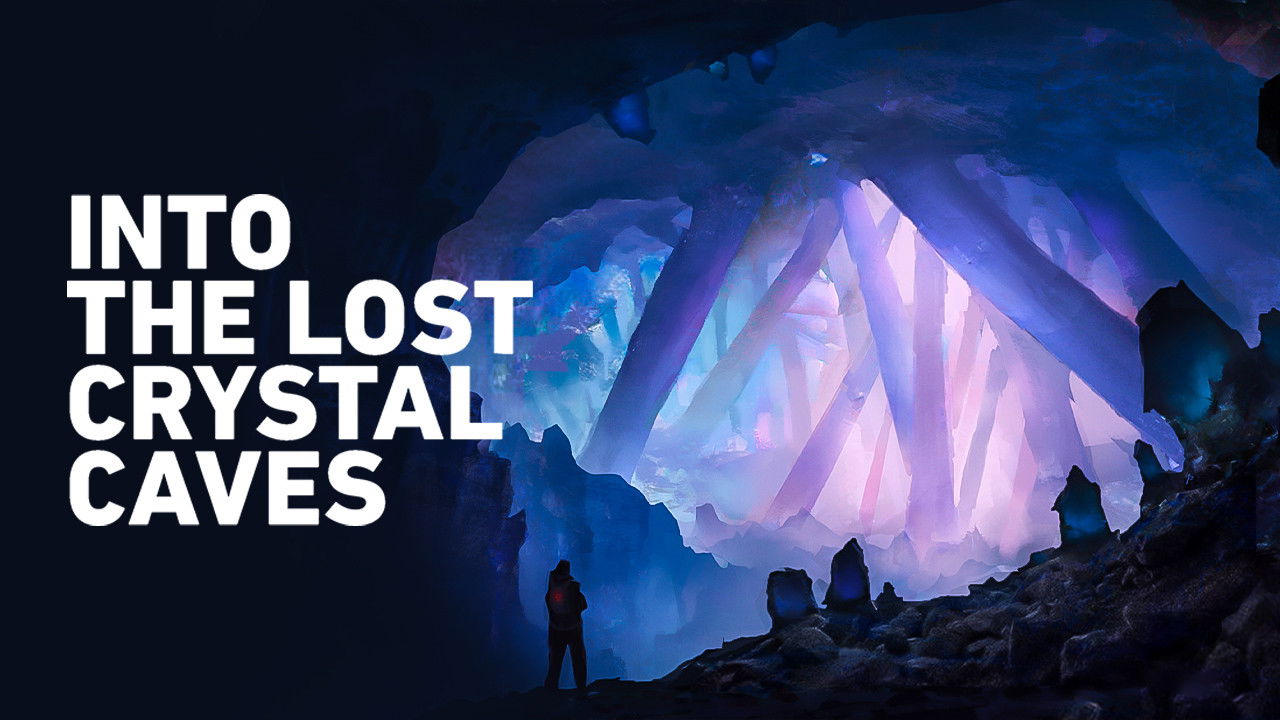 Backdrop image for movie Into the Lost Crystal Caves