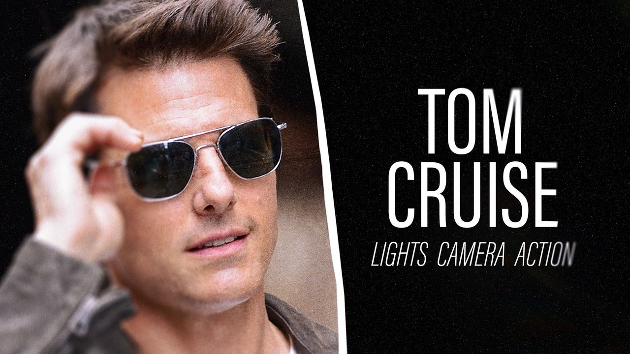 Backdrop image for movie Tom Cruise: Lights, Camera, Action